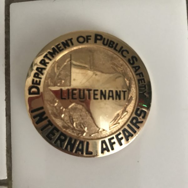 Obsolete Badge TEXAS Department of Public Safety Lieutenant Internal Affairs collectible display memorabilia